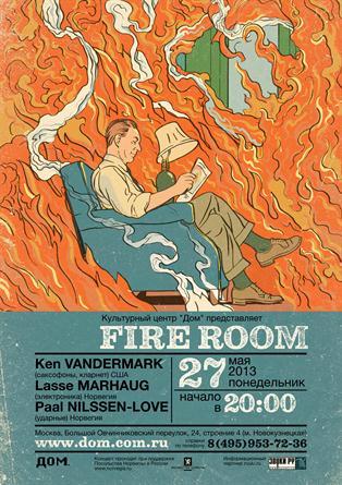 FIRE ROOM: VANDERMARK/MARHAUG/NILSSEN-LOVE
